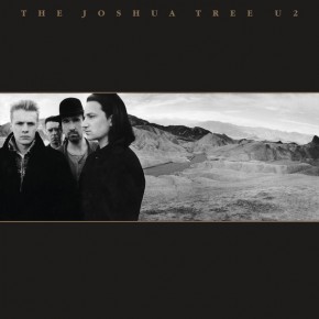 Where The Streets Have No Name - THE JOSHUA TREE