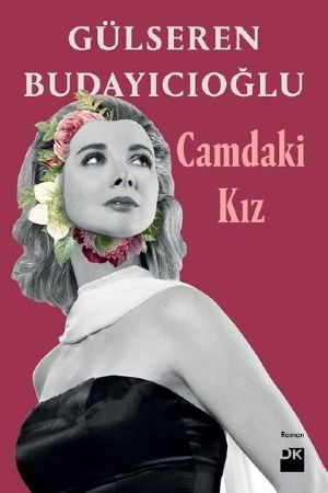 Camdaki Kız - Gülseren Budayıcıoğlu