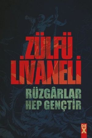 Rüzgarlar Hep Gençtir - Zülfü Livaneli