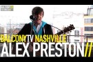 ALEX PRESTON - FAIRY TALES (BalconyTV)