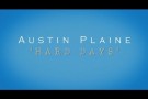 Austin Plaine - Hard Days (Official Lyric Video)