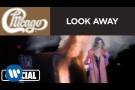 Chicago - "Look Away" (Official Music Video)