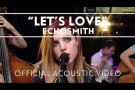 Echosmith - Let's Love (Acoustic) [Live]