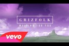Grizfolk - Waiting For You (Audio)