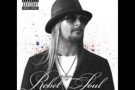 Kid Rock - Rebel Soul - 06 - God Save Rock n Roll