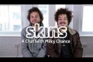 Milky Chance Interview - Skins Session