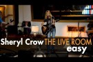 Sheryl Crow - "Easy" captured in The Live Room