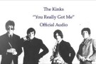 The Kinks - You Really Got Me (Official Audio)