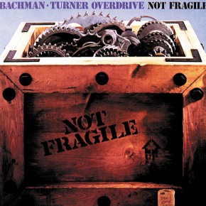 You Aint Seen Nothin Yet - NOT FRAGILE