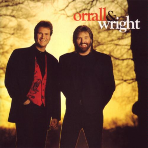 If You Could Say What Im Thinking - ORRALL & WRIGHT