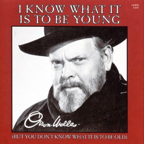 I Know What It Is To Be Young (but You Dont Know What It Is To Be Old) - SINGLE