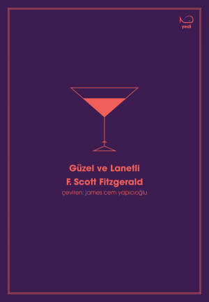 Güzel ve Lanetli - F. Scott Fitzgerald