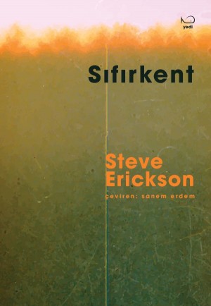 Sıfırkent - Steve Erickson