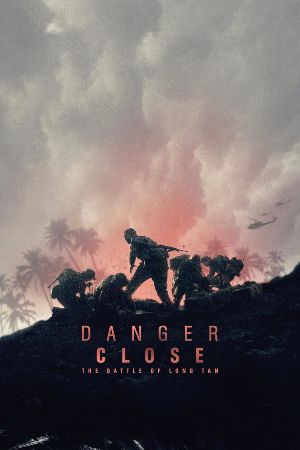 Yakın Tehlike - Danger Close: The Battle of Long Tan