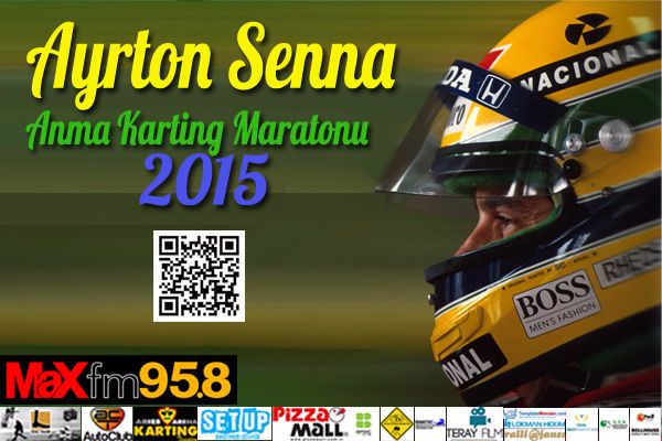 Max Fmin radyo sponsorluğunda Ayrton Senna Anma Karting Maratonu 2015 !