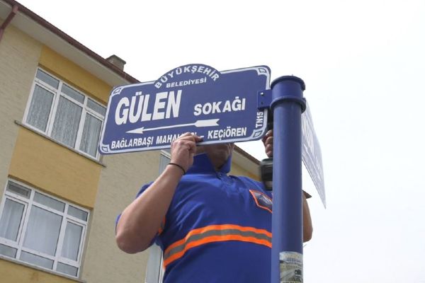 Ankarada Gülen isimli cadde ve sokak tabelaları değiştirildi