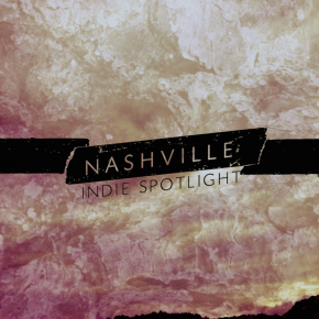 Secret - NASHVILLE INDIE SPOTLIGHT 2015