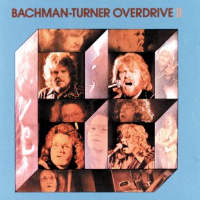 Takin Care Of Business - BACHMAN-TURNER OVERDRIVE II