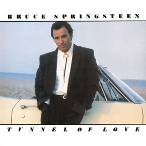 Tougher Than The Rest - THE TUNNEL OF LOVE