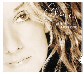 Thats The Way It Is - ALL THE WAY... A DECADE OF SONG