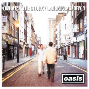 Dont Look Back In Anger - (WHATS THE STORY) MORNING GLORY?