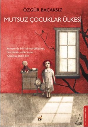 Mutsuz Çocuklar Ülkesi - Özgür Bacaksız