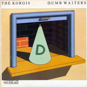 Everybodys Got To Learn Sometime - DUMB WAITERS