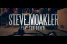 Steve Moakler - "Play You Down" acoustic one-take