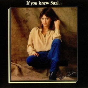 If You Cant Give Me Love - IF YOU KNEW SUZI...