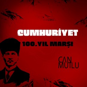 Cumhuriyet 100. Yil Marsi - SINGLE
